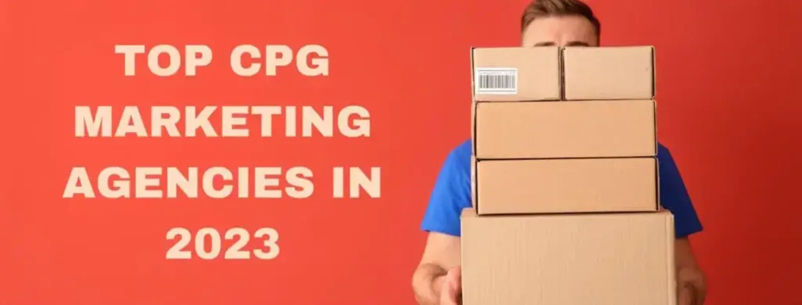 CPG Agencies: Finding The Right One For Your Brand